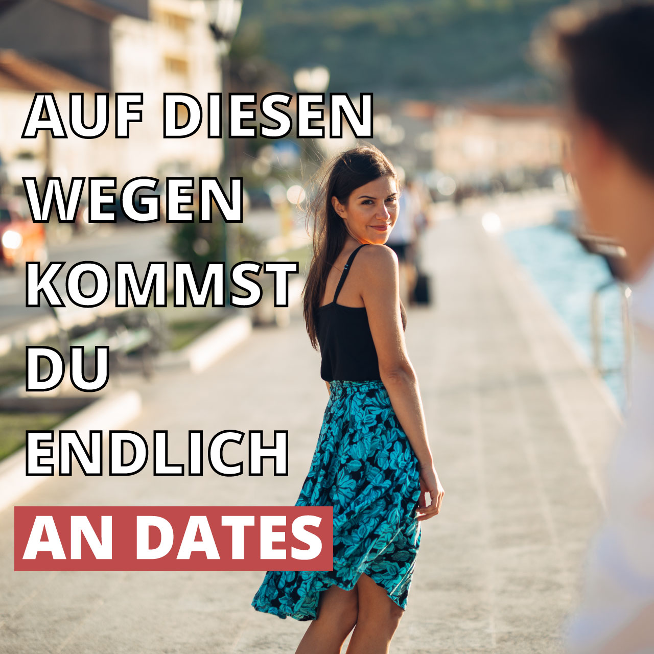 Der ultimative Leitfaden: Wie du endlich mehr Dates bekommst und dein Singleleben aufpeppst!