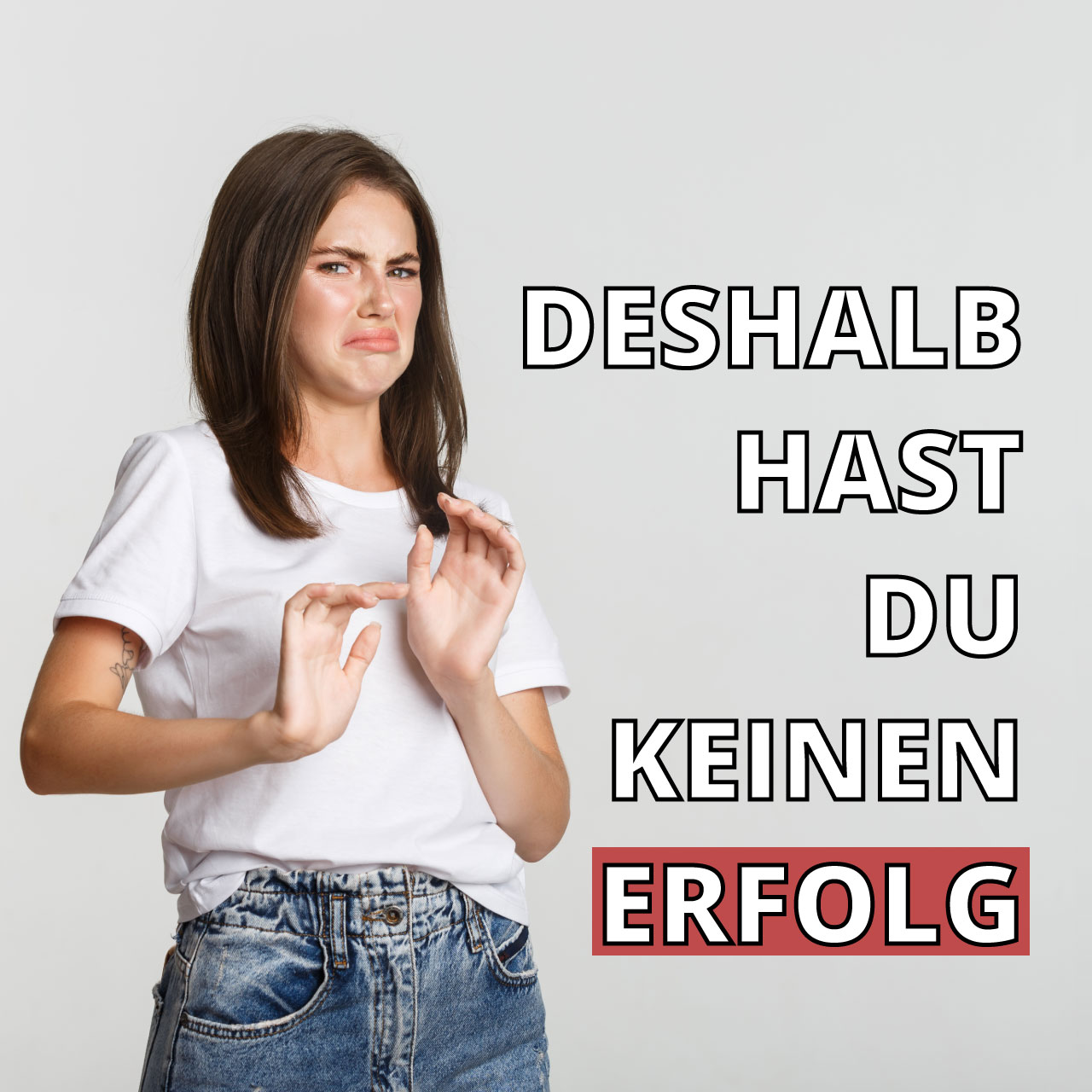 Deshalb hast Du keinen Erfolg