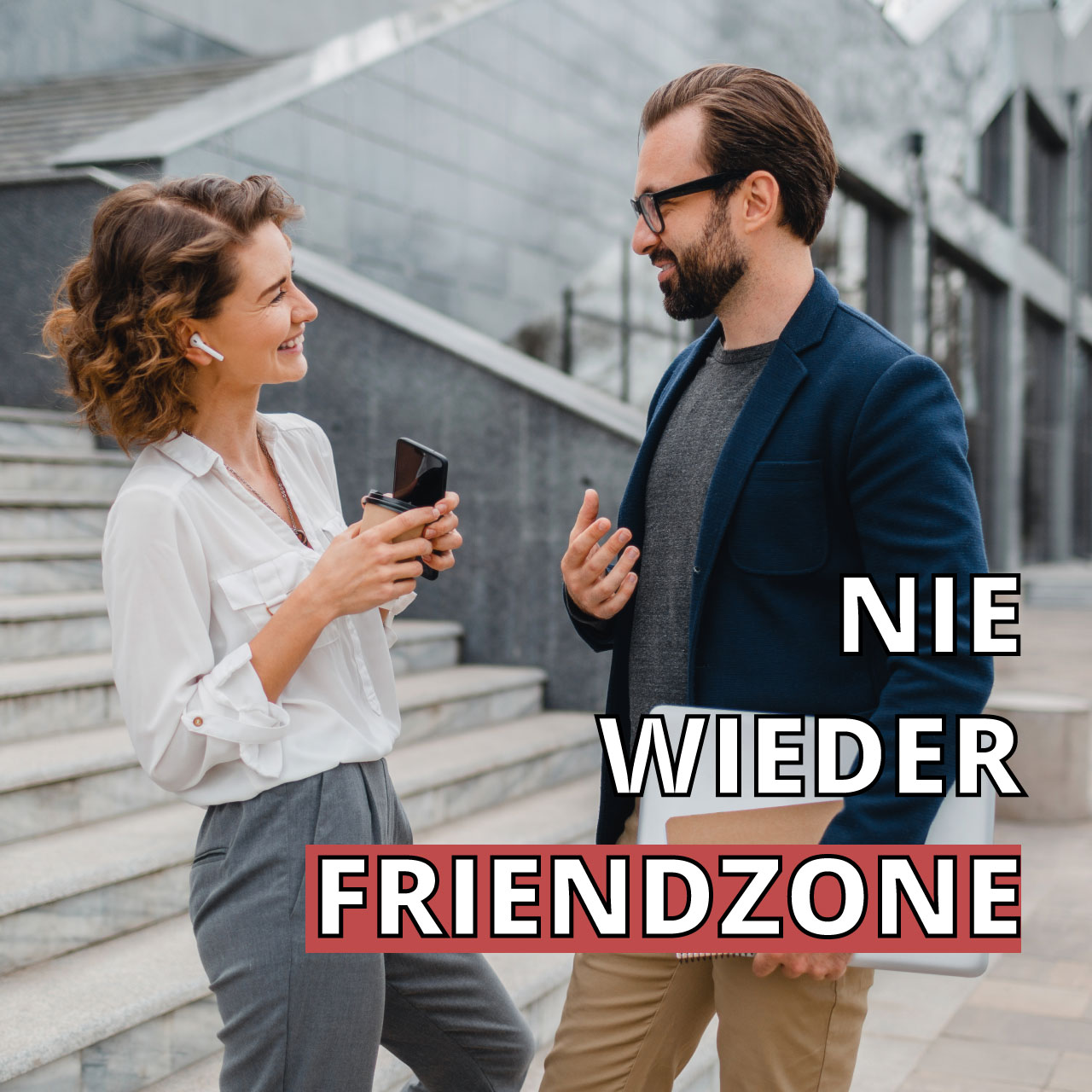 Nie wieder Friendzone: Entfache die Leidenschaft!