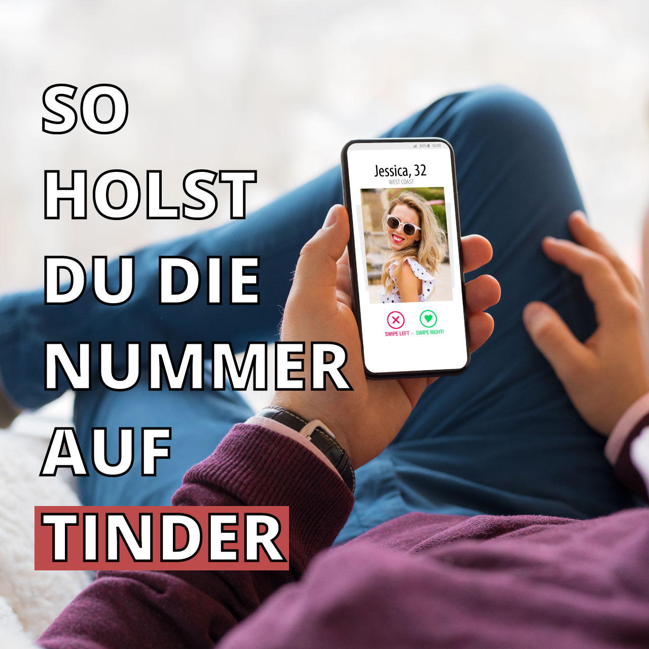 So eroberst du auf Tinder nicht nur Herzen, sondern auch ihre Nummer!