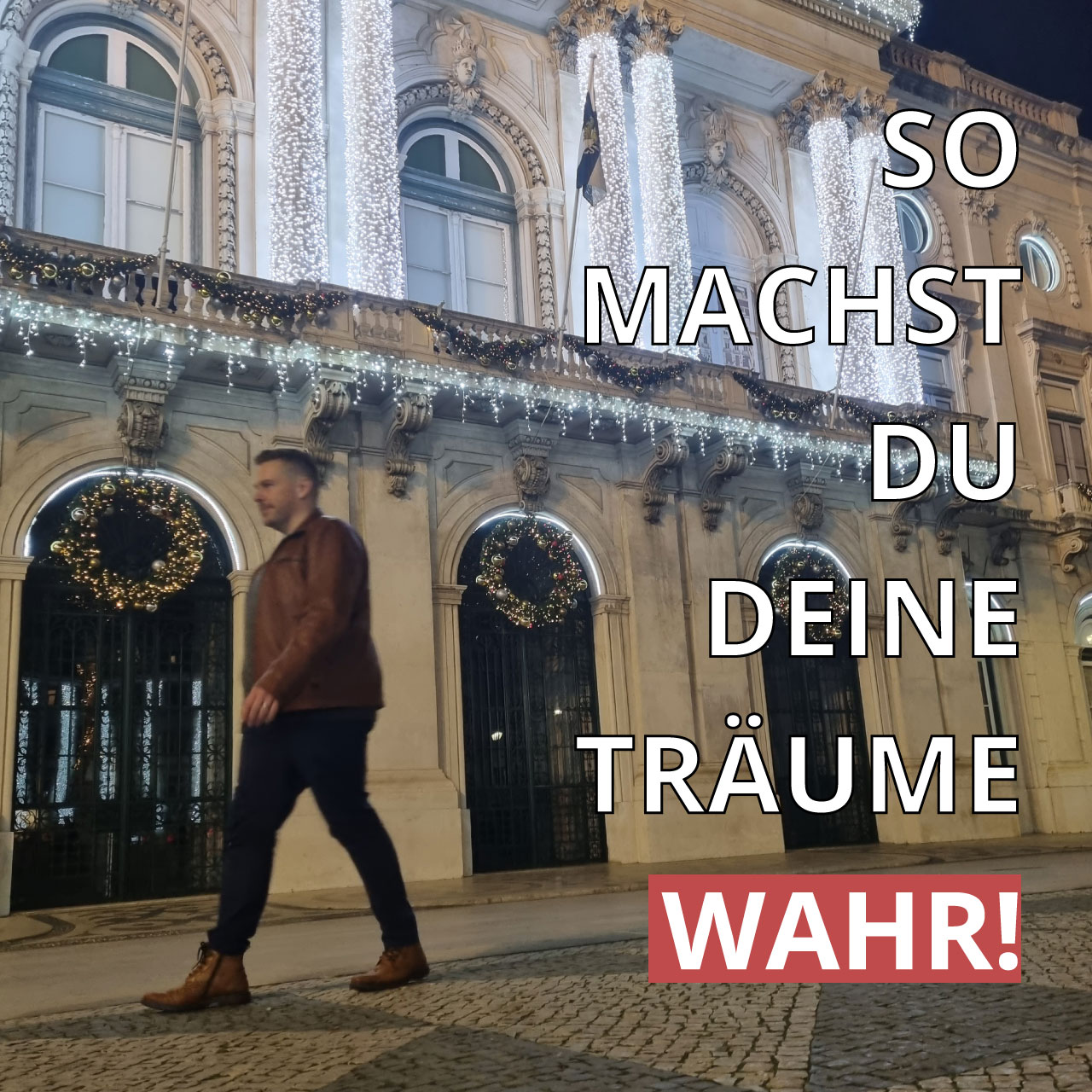 So machst Du Deine Träume wahr (mit Affirmationen)!