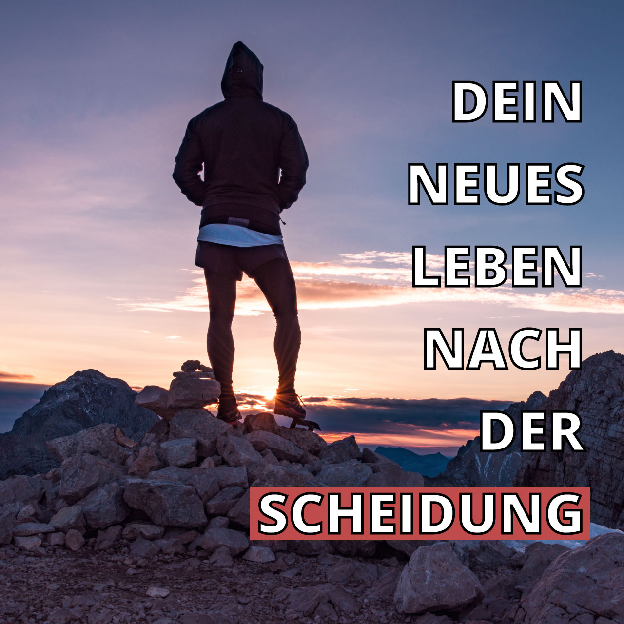 Dein neues Leben nach der Scheidung