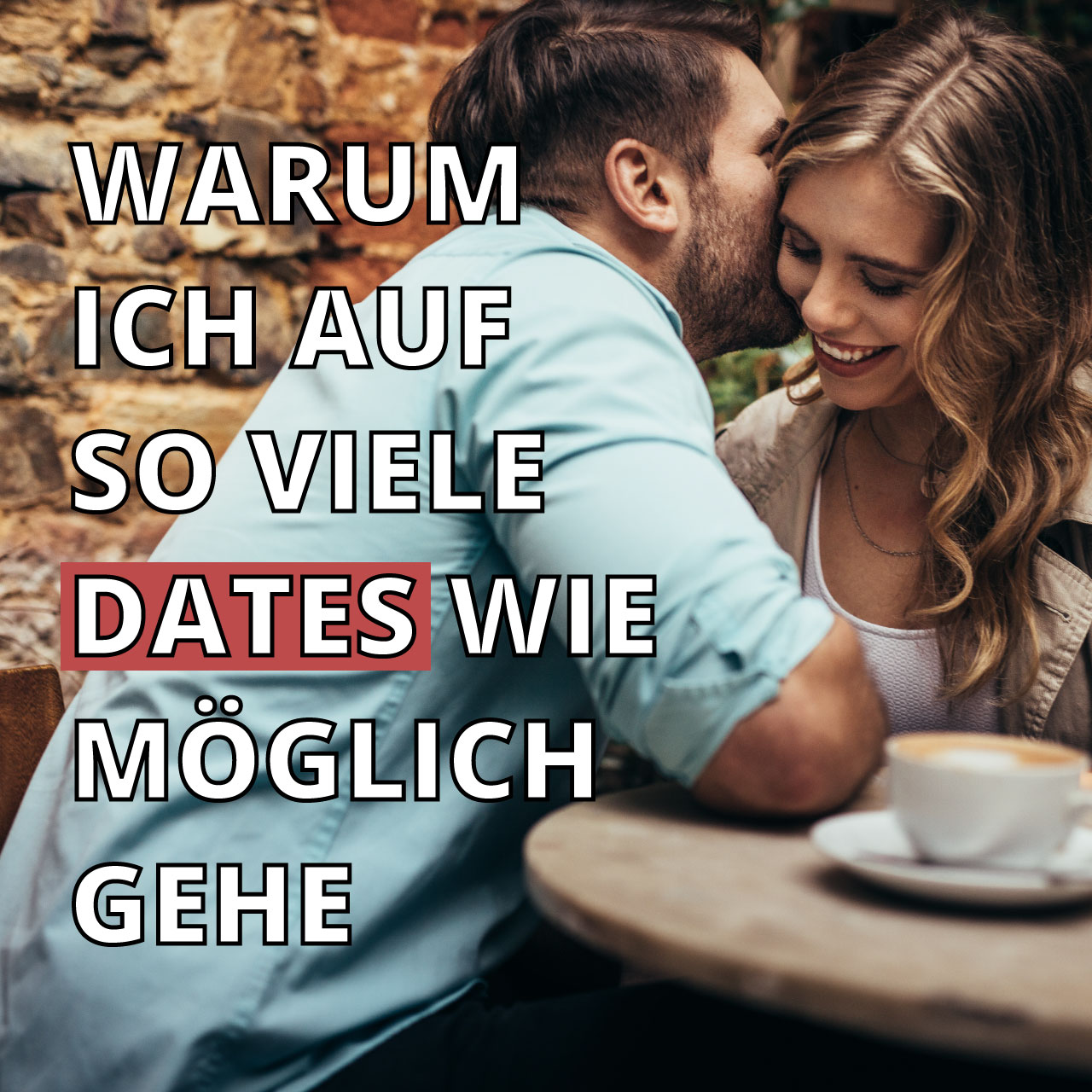 Warum ich auf so viele Dates wie möglich gehe: Dein Schlüssel zum Dating-Erfolg
