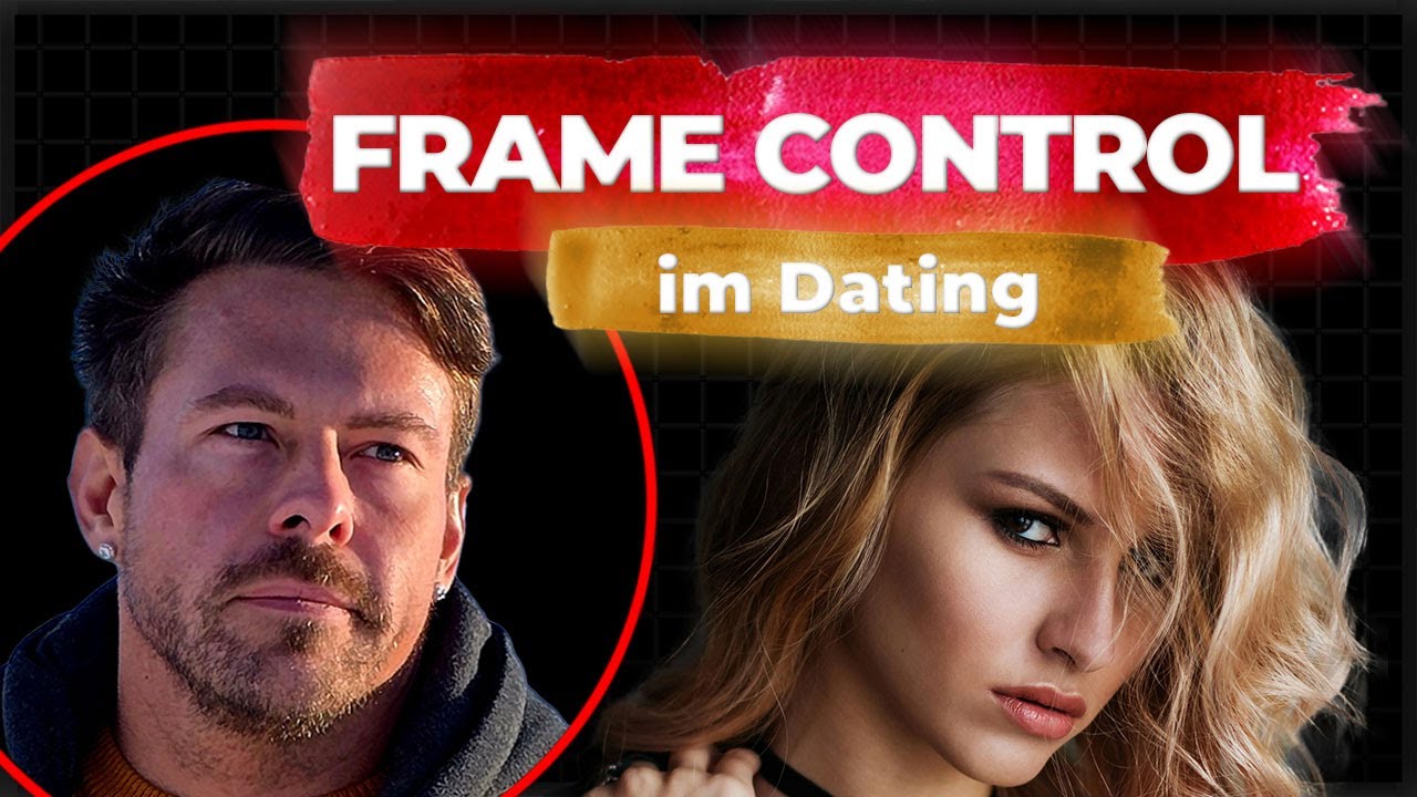 Frame Control im Dating: Warum du ohne Gesprächsrahmen keine Anziehung aufbaust